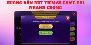 Cách rút tiền 68 Game Bài
